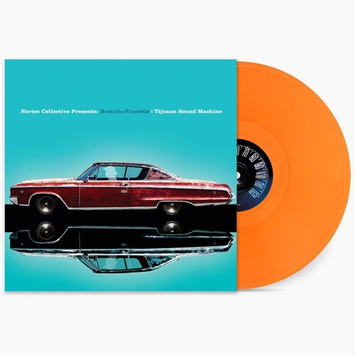 Tijuana Sound Machine (Nortec Collective Presents) [LP] (Orange Vinyl)
