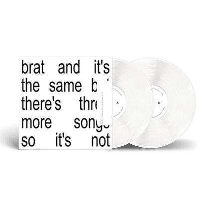 Brat and it's the same but there's three more songs so it's not [White Vinyl] - Drowned World Records