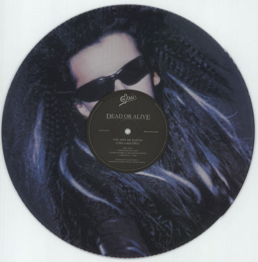 Dead or Alive — You Spin Me Round (Like a Record), Version 2 [12" Picture Disc] — product artwork