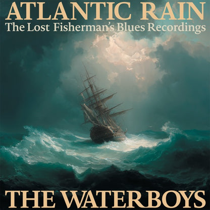 The Waterboys - Atlantic Rain: The Lost Fisherman's Blues Recordings [3LP Vinyl Box Set] — product artwork