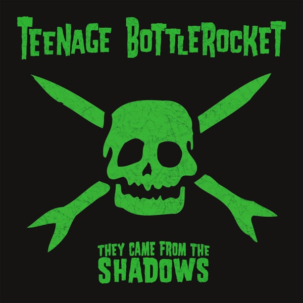 Teenage Bottlerocket - They Came from the Shadows [Swamp Green Vinyl] — product artwork