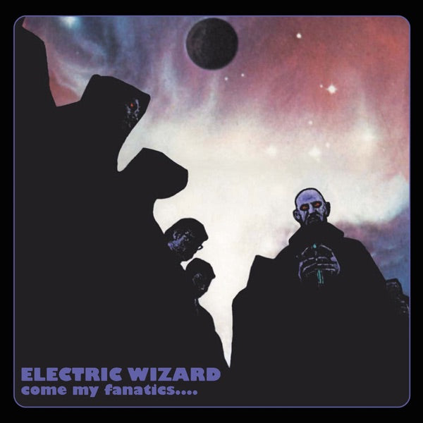 Electric Wizard - Come My Fanatics... [2LP Cherry Red Vinyl] — product artwork