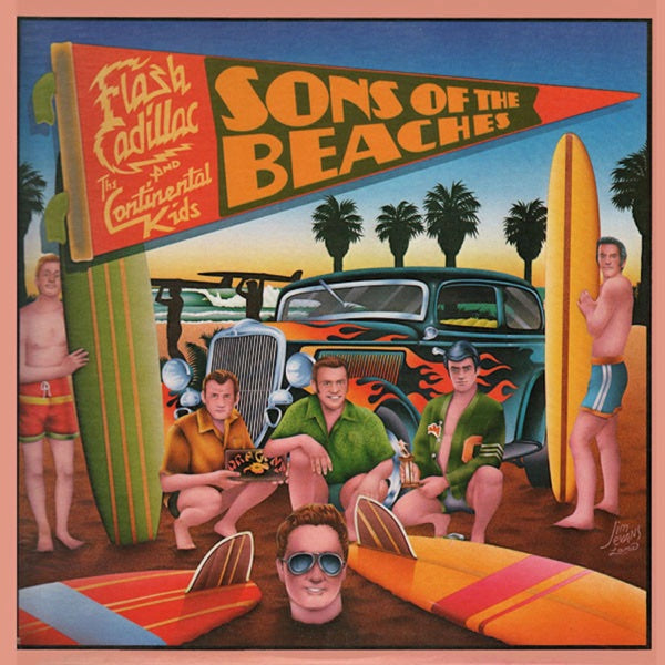 Flash Cadillac & The Continental Kids - Sons of the Beaches [Coral Beach Vinyl + Bonus Track] — album cover and product artwork
