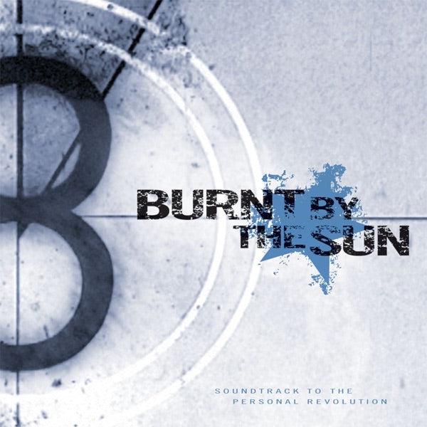 Burnt By The Sun - Soundtrack to the Personal Revolution [Vinyl] — album cover and product artwork