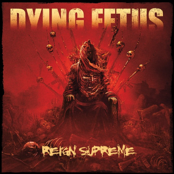 Dying Fetus - Reign Supreme [Ruby Shimmer Vinyl] — album cover and product artwork