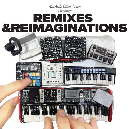Mark de Clive-Lowe - Mark De Clive-Lowe Presents Remixes & Reimaginations — product artwork