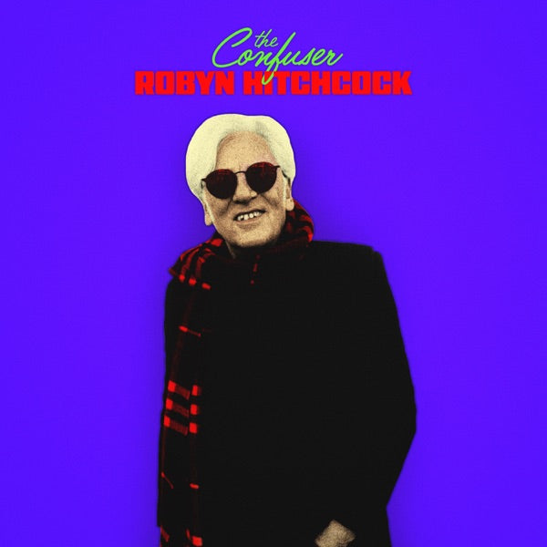 Robyn Hitchcock - The Confuser — product artwork