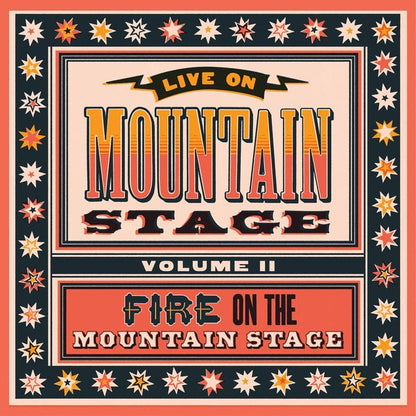 Various Artists - Live From Mountain Stage Vol. II: Fire On The Mountain Stage — product artwork