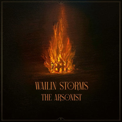 Wailin Storms - The Arsonist — product artwork