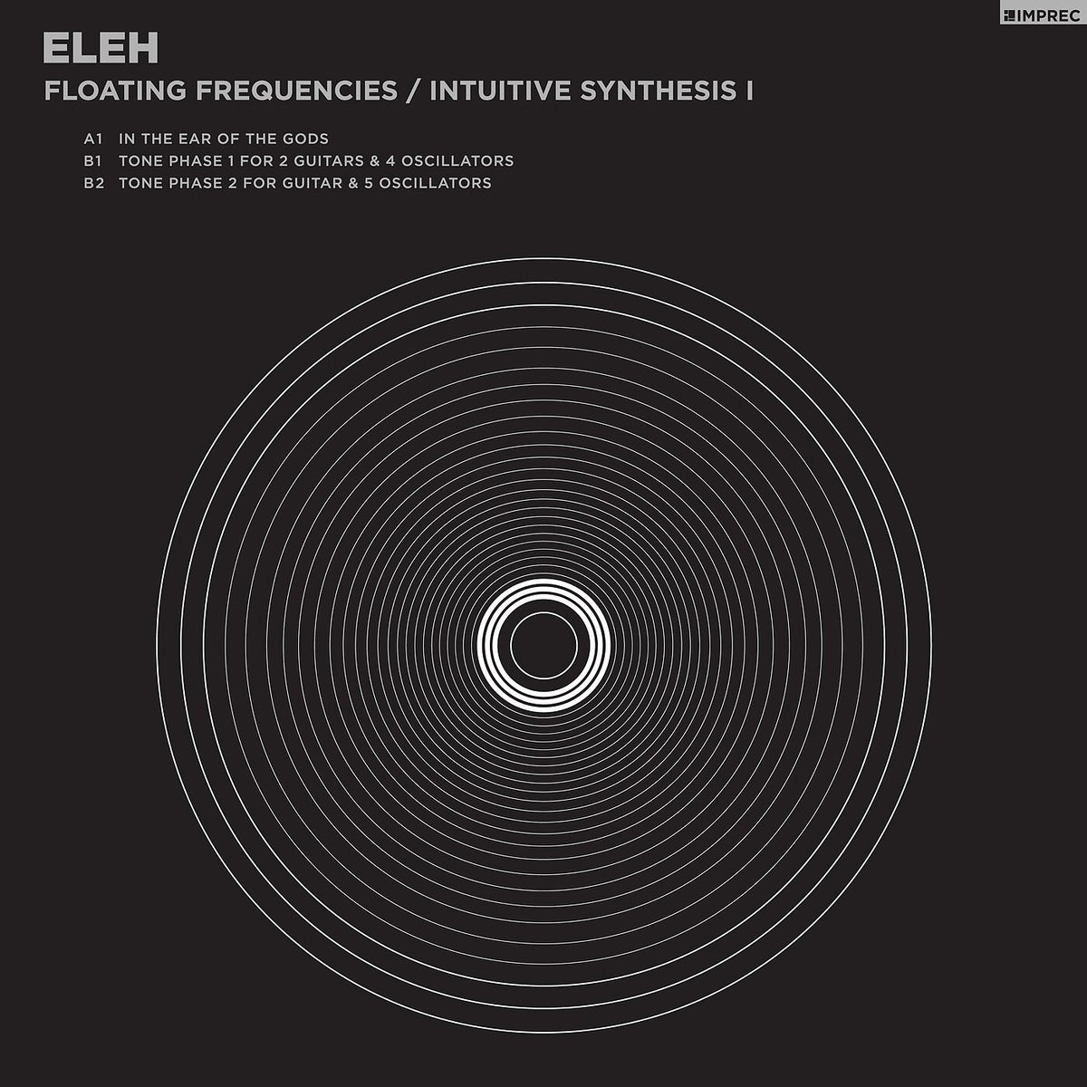 Eleh - Floating Frequencies / Intuitive Synthesis I [LP] cover artwork