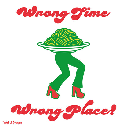 Weird Bloom - Wrong Time, Wrong Place cover artwork