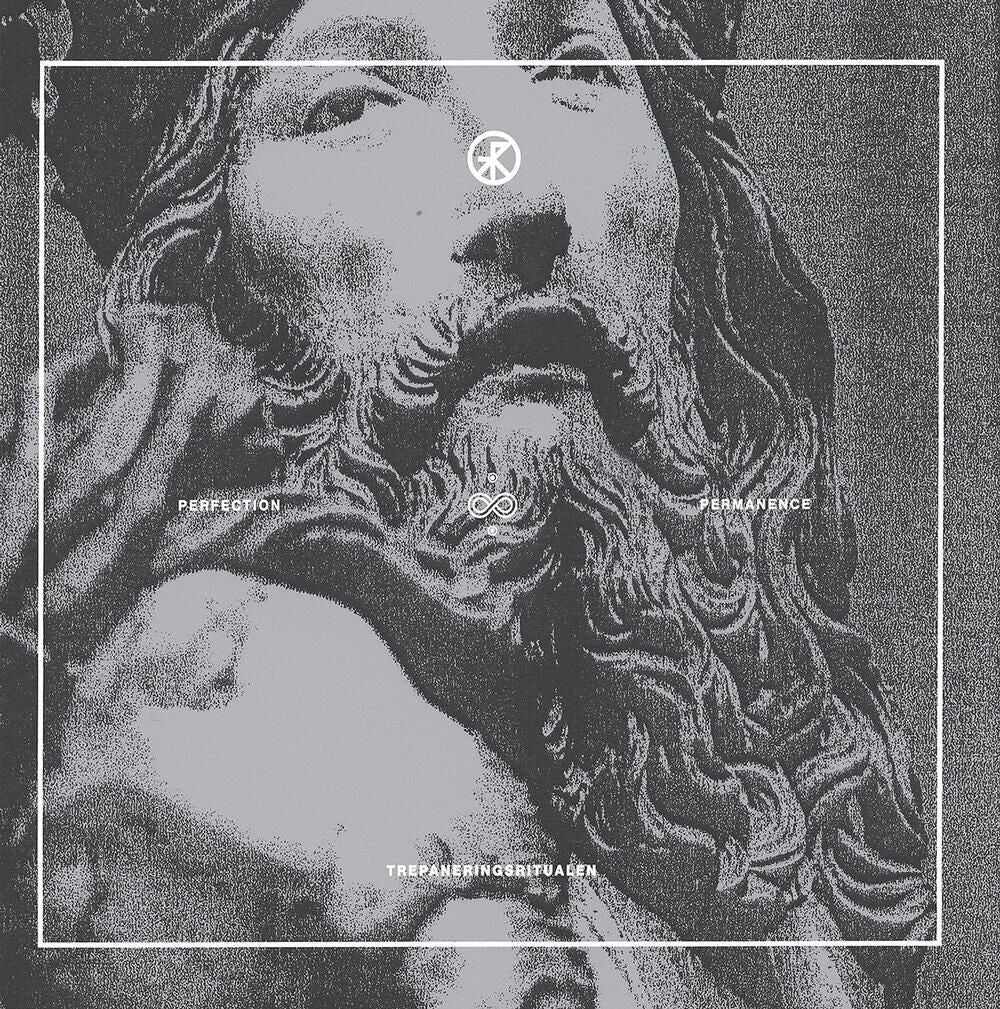 Trepaneringsritualen - Perfection & Permanence cover artwork