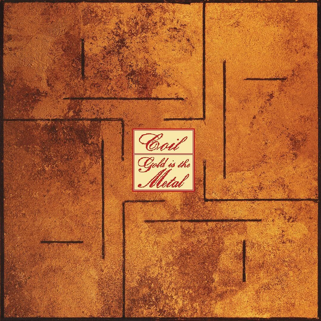 Coil – Gold Is The Metal (With The Broadest Shoulders) [LP] — cover artwork