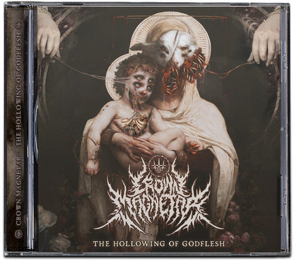Crown Magnetar – The Hollowing Of Godflesh [CD] artwork