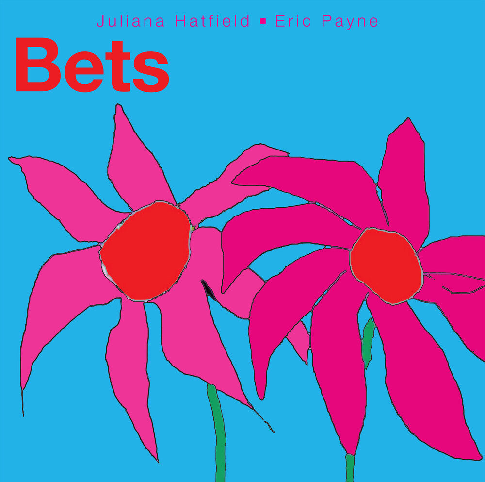 Juliana Hatfield & Eric Payne – Bets [Fuchsia Vinyl LP] – cover artwork