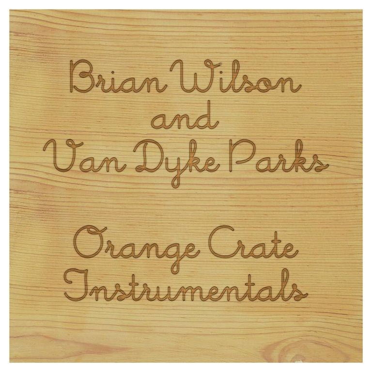 Brian Wilson & Van Dyke Parks - Orange Crate Instrumentals [LP] cover artwork
