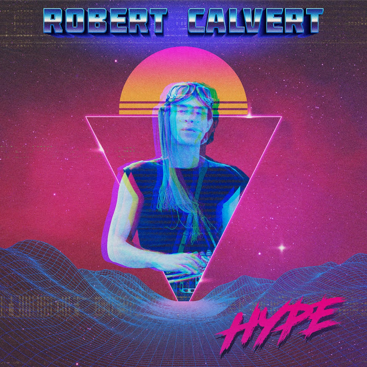 Robert Calvert – Hype [Vinyl] cover artwork