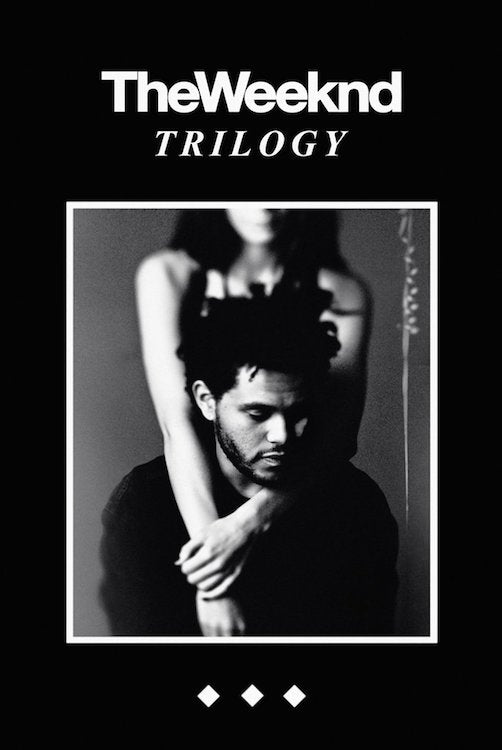 The Weeknd – Trilogy poster featuring the black-and-white Trilogy portrait framed against black
