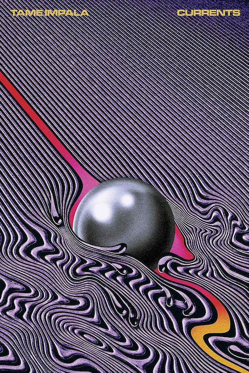 Tame Impala Currents poster featuring the metallic sphere and flowing purple lines of Currents