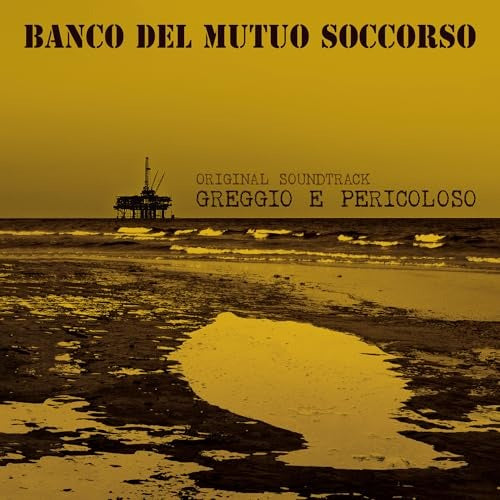 Banco Del Mutuo Soccorso - Greggio E Pericoloso [LP]