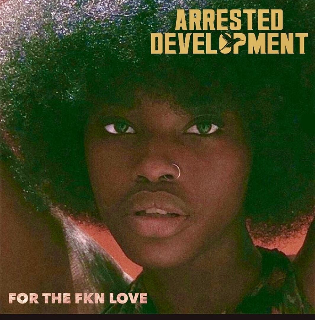Arrested Development - For The Fkn Love [2LP]
