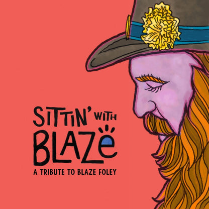 Various Artists – Sittin' With Blaze, A Tribute to Blaze Foley [CD] cover artwork