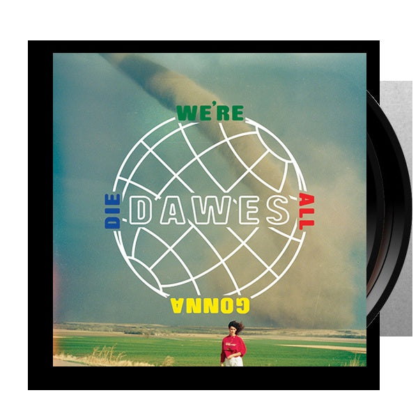 Dawes – We're All Gonna Die [Translucent Black Vinyl 10th Anniversary Deluxe 2LP] cover artwork