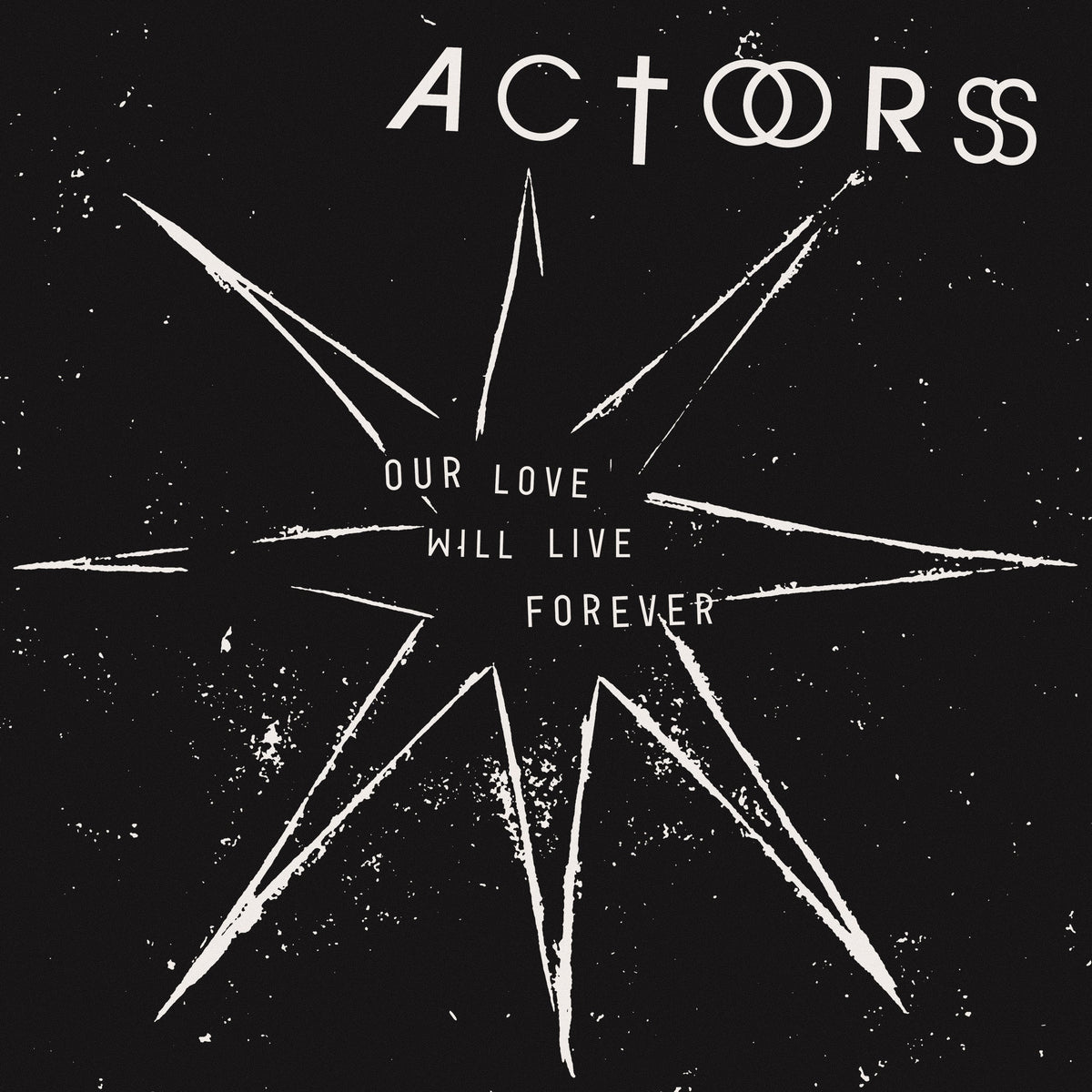 Actors - Our Love Will Live Forever [LP]