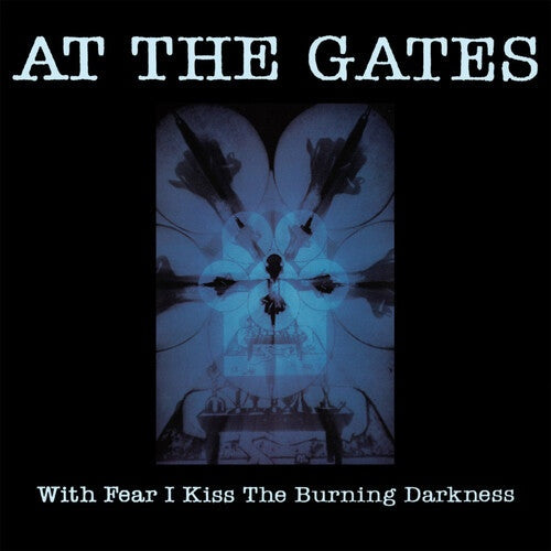 At the Gates - With Fear I Kiss the Burning Darkness — album artwork