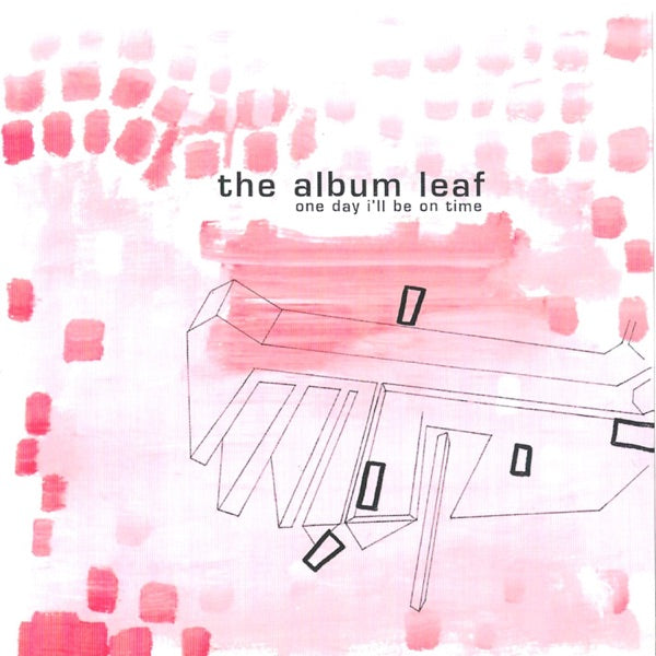 The Album Leaf - One Day I’ll Be on Time — album artwork