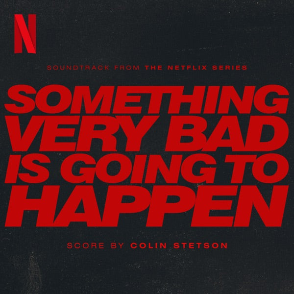 Colin Stetson - Something Very Bad Is Going to Happen: Original Soundtrack — album artwork