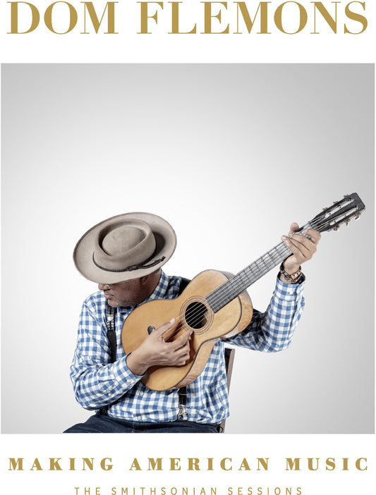 Dom Flemons - Making American Music: The Smithsonian Sessions [LP] cover art