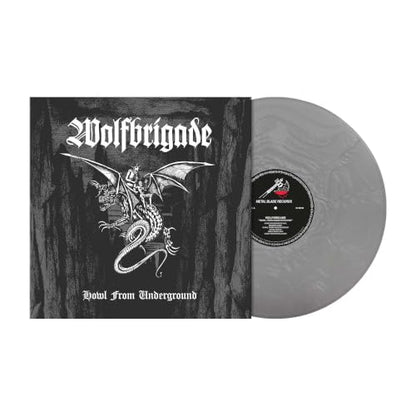 Wolfbrigade - Howl From Underground [Silver Vinyl] cover art