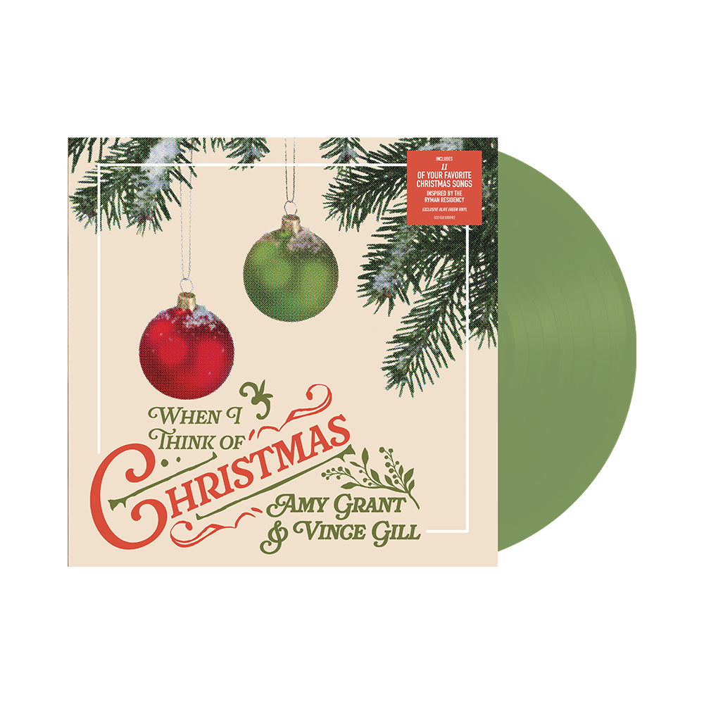 Amy Grant & Vince Gill — When I Think of Christmas [Olive Green Vinyl] — sleeve and record