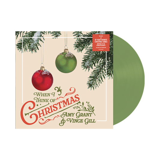 Amy Grant & Vince Gill — When I Think of Christmas [Olive Green Vinyl] — sleeve and record