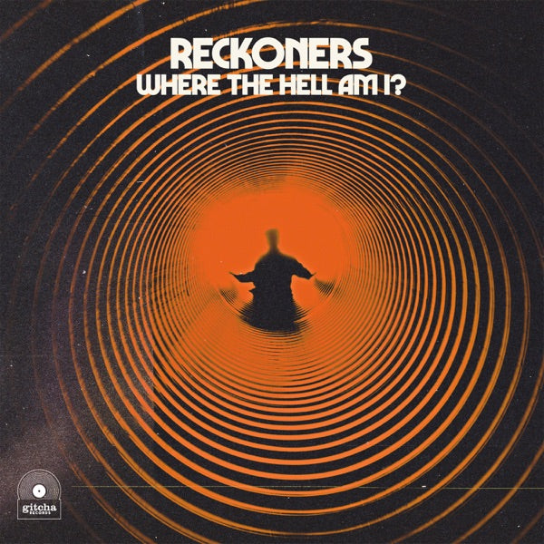 Reckoners - Where the Hell Am I? — album artwork