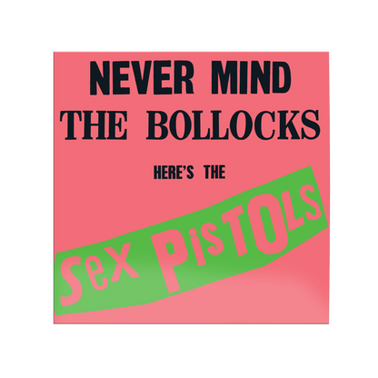 Sex Pistols - Never Mind the Bollocks, Here’s the Sex Pistols — product artwork