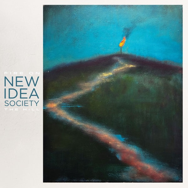New Idea Society - Fire On The Hill — cover artwork