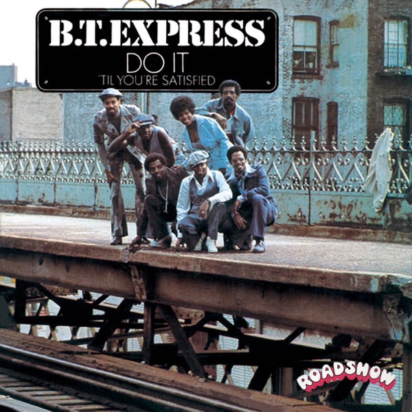 B.T. Express - Do It ('Til You're Satisfied) — cover artwork