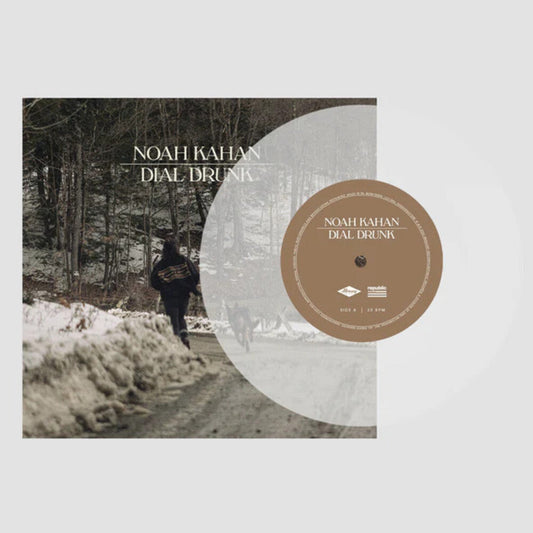 Noah Kahan — Dial Drunk [Clear 7" Vinyl Single] — cover artwork