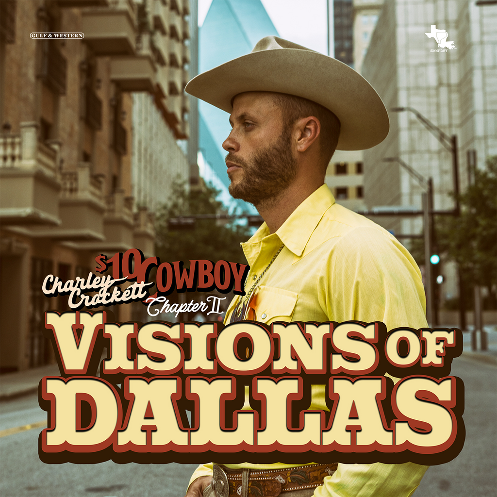 Charley Crockett — Visions Of Dallas [Vinyl] — cover artwork