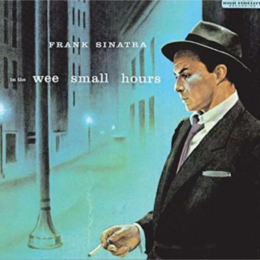 Frank Sinatra — In the Wee Small Hours [180g Vinyl]; cover artwork and edition packaging