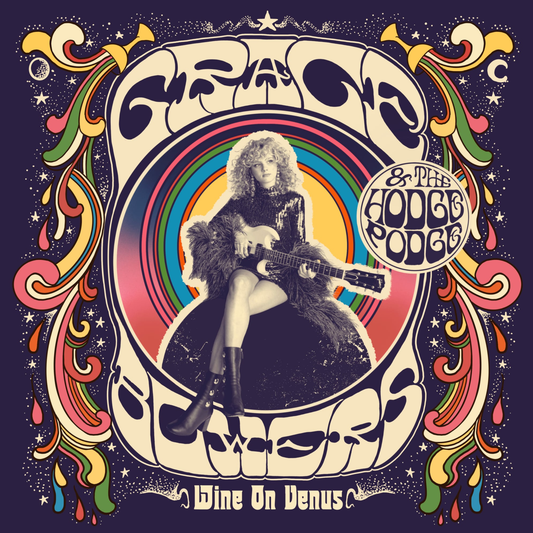 Grace Bowers & The Hodge Podge — Wine on Venus [Rainbow Tie-Dye Vinyl]; cover artwork and edition packaging
