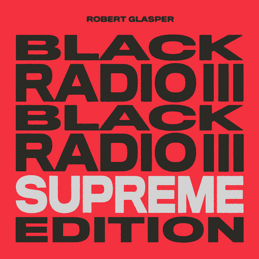 Robert Glasper - Black Radio III (Supreme Edition) [Tri-Color Vinyl]