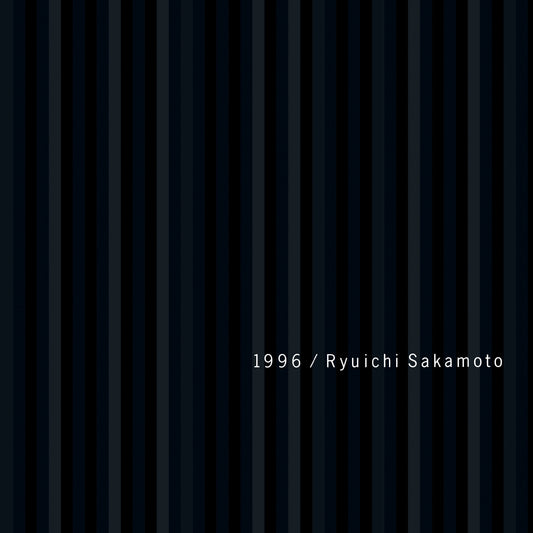 Ryuichi Sakamoto - 1996 [Remastered 2LP]