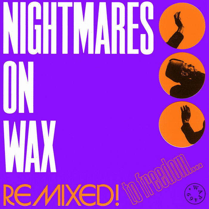 Nightmares on Wax - Remixed! To Freedom... [Vinyl]