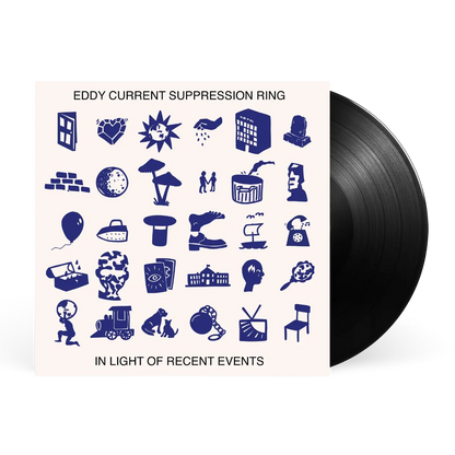 Eddy Current Suppression Ring - In Light Of Recent Events [LP] cover artwork