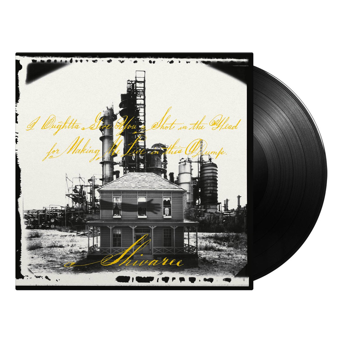 Shivaree — I Oughtta Give You a Shot in the Head for Making Me Live in This Dump [25th Anniversary Vinyl]