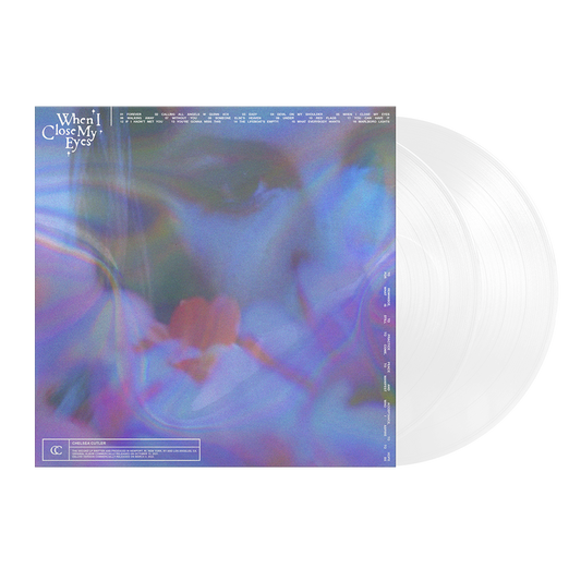 Chelsea Cutler - When I Close My Eyes [Explicit Deluxe Clear Vinyl]
