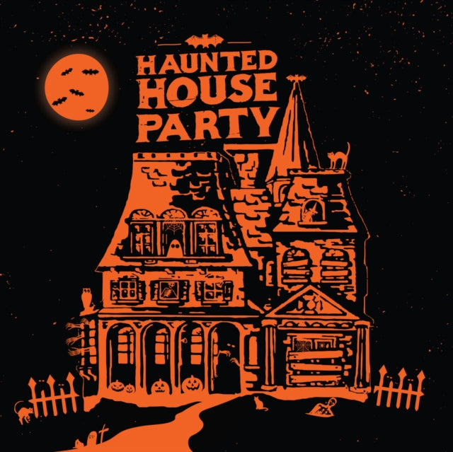 Haunted House Party [LP] ('Pumpkin King' 180 Gram Vinyl Special Edition)